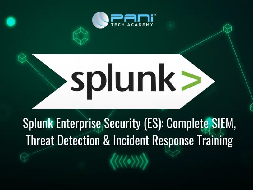 Splunk Enterprise Security (ES): Complete SIEM, Threat Detection & Incident Response Training