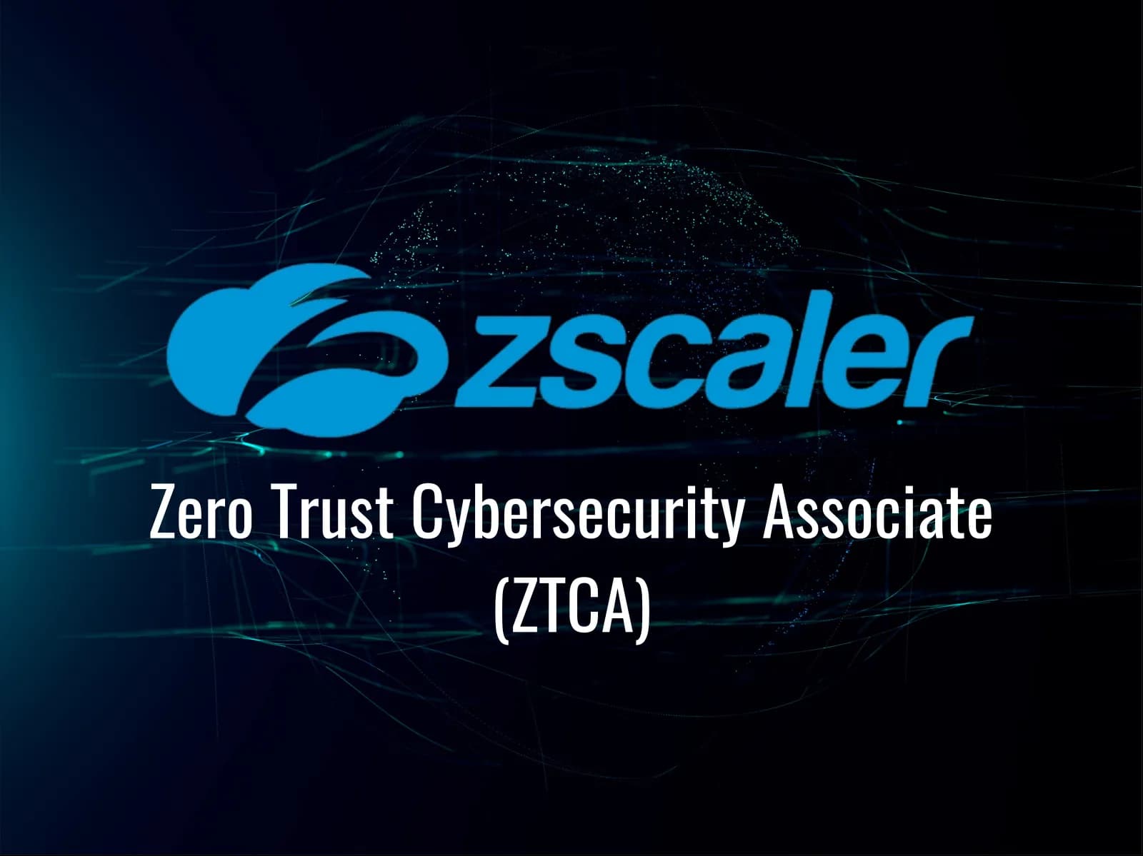 Zero Trust Cybersecurity Associate (ZTCA) Certification Training: Complete Zero Trust Security Course