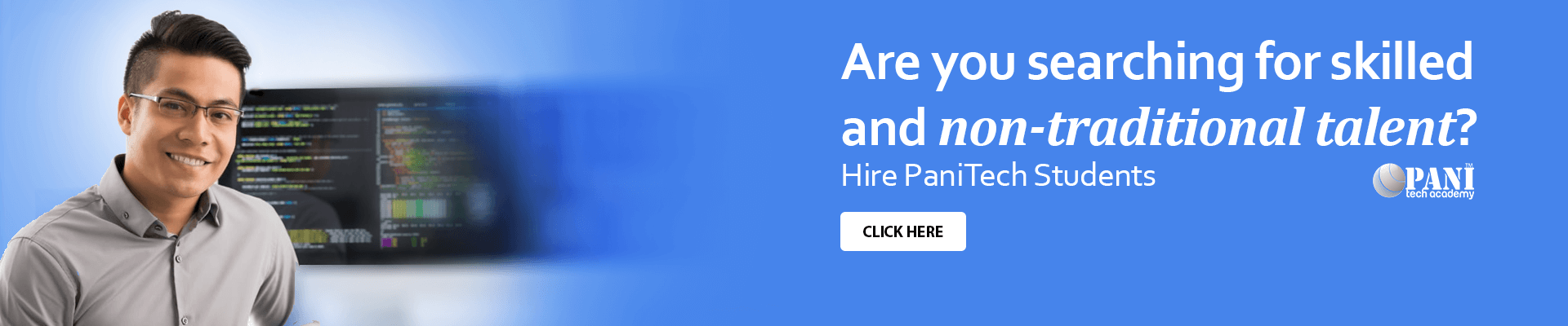 Are you searching for skilled and non-traditional talent? Hire PaniTech Students